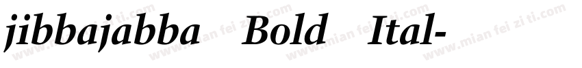jibbajabba Bold Ital字体转换
